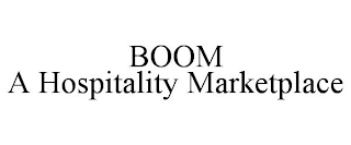 BOOM A HOSPITALITY MARKETPLACE