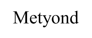 METYOND