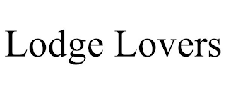 LODGE LOVERS