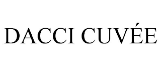 DACCI CUVÉE