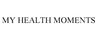 MY HEALTH MOMENTS