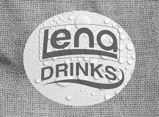 LENA DRINKS