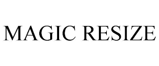 MAGIC RESIZE