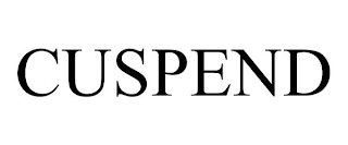 CUSPEND