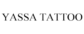YASSA TATTOO