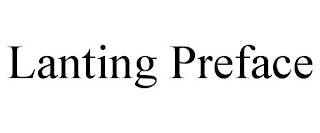 LANTING PREFACE