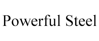POWERFUL STEEL