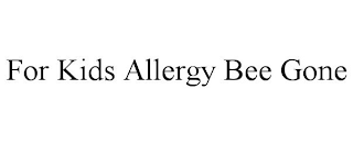 FOR KIDS ALLERGY BEE GONE