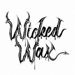 WICKED WAX