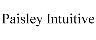 PAISLEY INTUITIVE