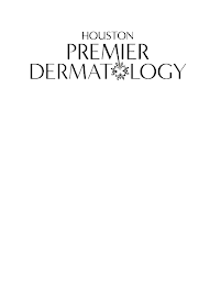 HOUSTON PREMIER DERMATOLOGY