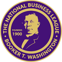 · THE NATIONAL BUSINESS LEAGUE · FOUNDED 1900 BOOKER T. WASHINGTON