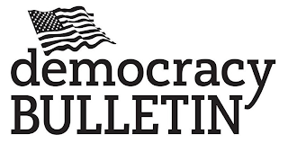 DEMOCRACY BULLETIN