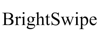 BRIGHTSWIPE