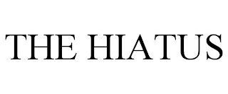 THE HIATUS