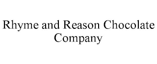 RHYME AND REASON CHOCOLATE COMPANY