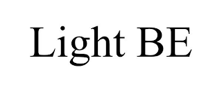 LIGHT BE