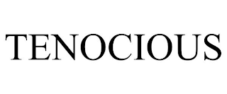 TENOCIOUS