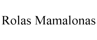 ROLAS MAMALONAS