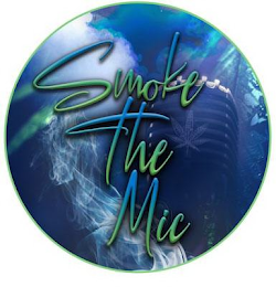 SMOKE THE MIC