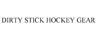 DIRTY STICK HOCKEY GEAR