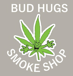 BUD HUGS SMOKE SHOP