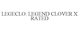 LEGECLO: LEGEND CLOVER X RATED