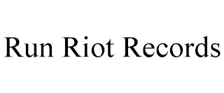 RUN RIOT RECORDS