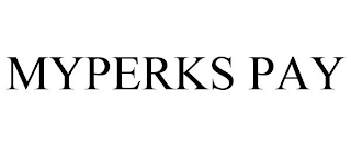 MYPERKS PAY