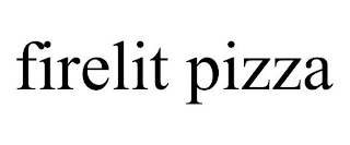 FIRELIT PIZZA