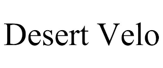 DESERT VELO
