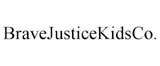 BRAVEJUSTICEKIDSCO.