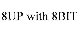 8UP WITH 8BIT
