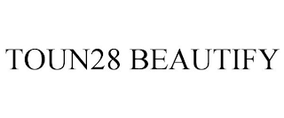 TOUN28 BEAUTIFY