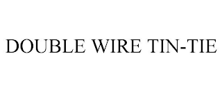 DOUBLE WIRE TIN-TIE