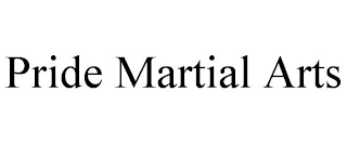 PRIDE MARTIAL ARTS