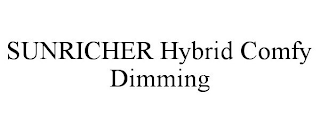 SUNRICHER HYBRID COMFY DIMMING