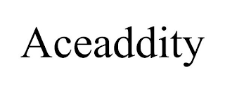 ACEADDITY