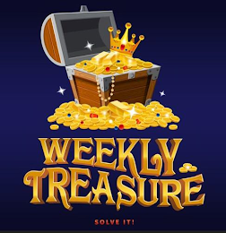 WEEKLY TREASURE SOLVE IT!