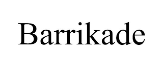 BARRIKADE