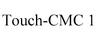 TOUCH-CMC 1