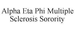 ALPHA ETA PHI MULTIPLE SCLEROSIS SORORITY