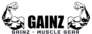 GAINZ GAINZ - MUSCLE GEAR