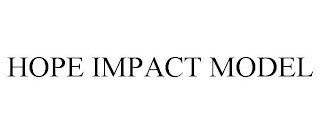 HOPE IMPACT MODEL