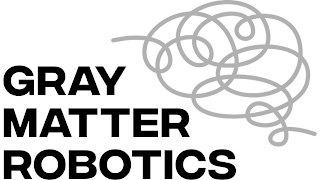 GRAY MATTER ROBOTICS