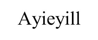 AYIEYILL