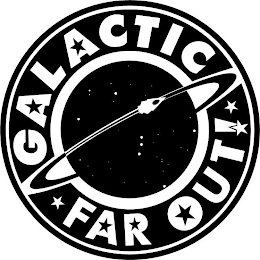 GALACTIC FAR OUT