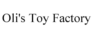 OLI'S TOY FACTORY