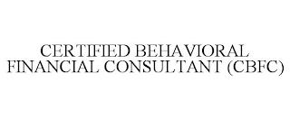 CERTIFIED BEHAVIORAL FINANCIAL CONSULTANT (CBFC)