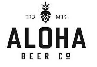 TRD MRK ALOHA BEER CO